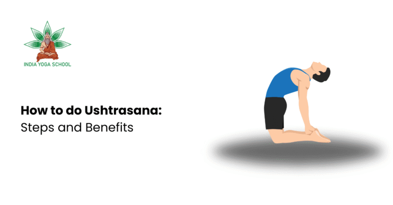 Blog How to do Ushtrasana: Steps and Benefits