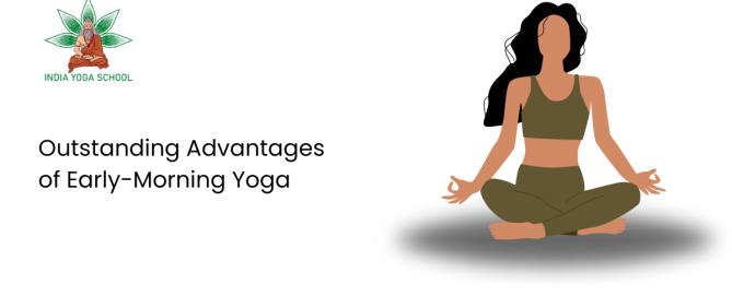 Outstanding Advantages of Early-Morning Yoga