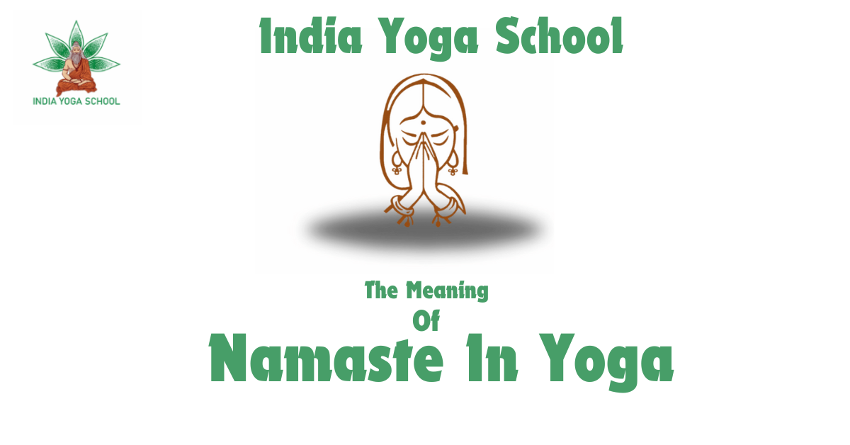 The Meaning Of Namaste
