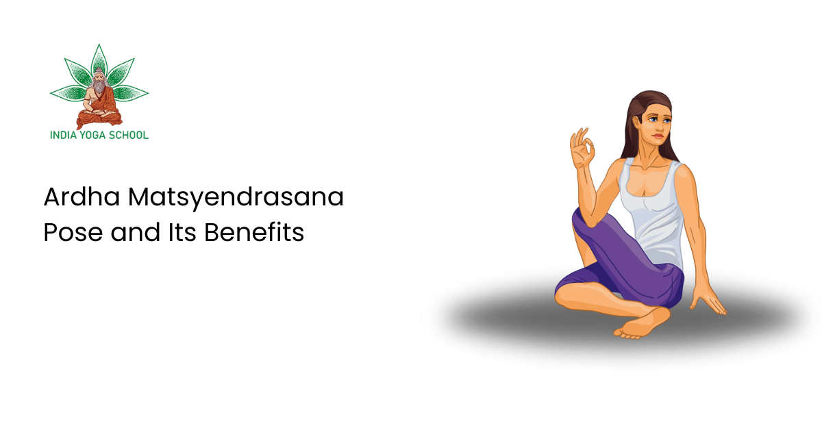 ardha matsyendrasana pose and its benefits