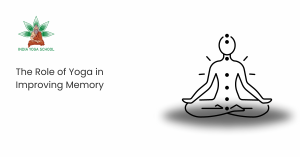 The Role of Yoga in Improving Memory