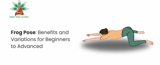Frog Pose: Benefits & Variations for Beginners to Advanced