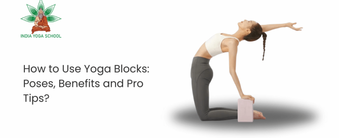 How To Use Yoga Blocks: 6 Yoga Block Poses