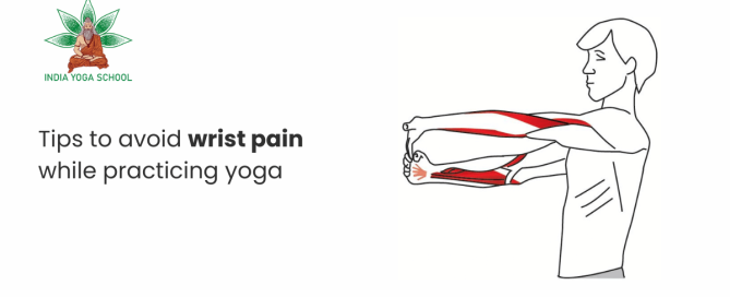 Tips to Avoid Wrist Pain While Practicing Yoga