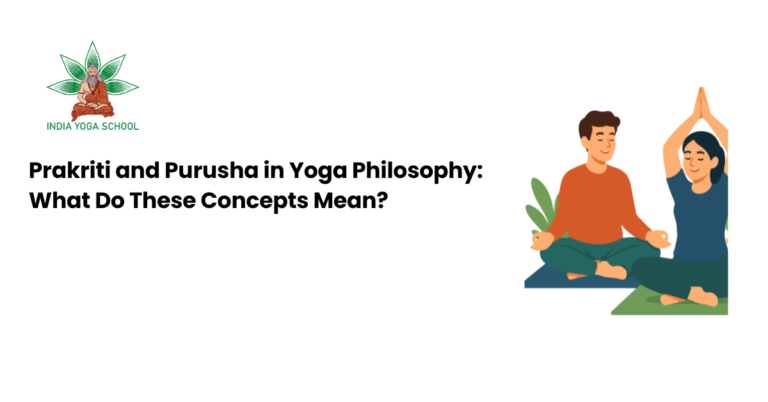 Blog Prakriti and Purusha in Yoga Philosophy: What Do These Concepts Mean?